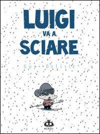 Luigi va a sciare - Guy Delisle - Libro Renoir Comics 2012 | Libraccio.it