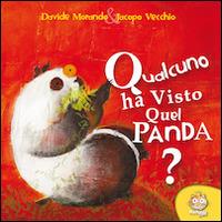 Qualcuno ha visto quel panda? Ediz. illustrata - Davide Morando, Jacopo Vecchio - Libro Renoir Comics 2011 | Libraccio.it