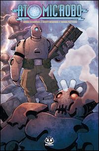 Atomic Robo e gli scienziati combattenti della Tesladyne. Atomic Robo. Vol. 1 - Brian Clevinger - Libro Renoir Comics 2012 | Libraccio.it