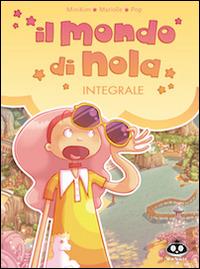Il mondo di Nola vol. 1-2-3 - Mathieu Mariolle, MiniKim - Libro Renoir Comics 2012 | Libraccio.it