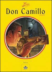Don Camillo a fumetti. Vol. 7: Paura. - Davide Barzi, Silvia Lombardi, Alessandro Mainardi - Libro Renoir Comics 2014 | Libraccio.it