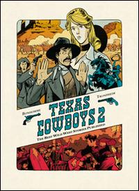 Texas cowboys. Vol. 2 - Matthieu Bonhomme, Lewis Trondheim - Libro Renoir Comics 2014 | Libraccio.it