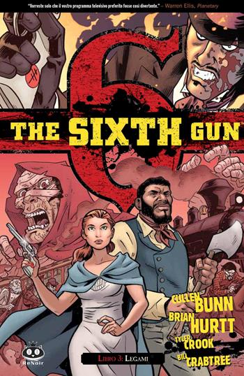 The sixth gun. Vol. 3: Legami - Cullen Bunn - Libro Renoir Comics 2015 | Libraccio.it