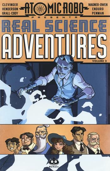 Atomic Robo. Real science adventures. Vol. 2 - Brian Clevinger - Libro Renoir Comics 2016 | Libraccio.it