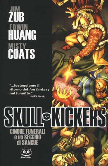 Cinque funerali e un secchio di sangue. Skullkickers. Vol. 2 - Jim Zub - Libro Renoir Comics 2016 | Libraccio.it