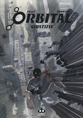Orbital. Vol. 3: Giustizia.