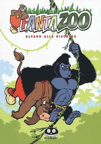 Alvaro alla riscossa. Fantazoo. Vol. 12 - Thijs Wilms - Libro Renoir Comics 2016 | Libraccio.it
