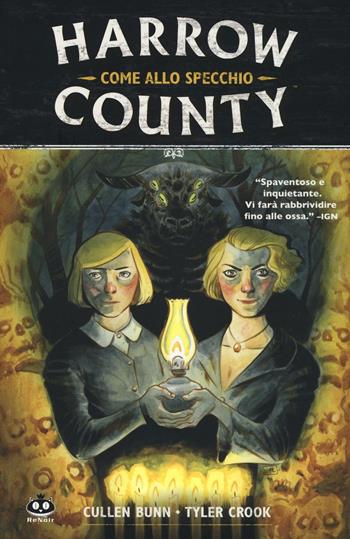 Harrow County. Vol. 2: Come allo specchio. - Cullen Bunn, Tyler Crook - Libro Renoir Comics 2016 | Libraccio.it