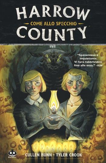 Harrow County. Vol. 2: Come allo specchio - Cullen Bunn, Tyler Crook - Libro Renoir Comics 2016 | Libraccio.it
