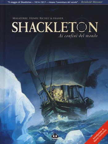 Shackleton. Ai confini del mondo - Jacques Malaterre, Jean-François Henry, Hervé Richez - Libro Renoir Comics 2019 | Libraccio.it