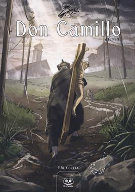 Don Camillo a fumetti. Vol. 18: Via Crucis. - Davide Barzi - Libro Renoir Comics 2019 | Libraccio.it