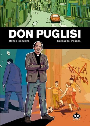 Don Puglisi - Marco Sonseri, Riccardo Pagani - Libro Renoir Comics 2021 | Libraccio.it
