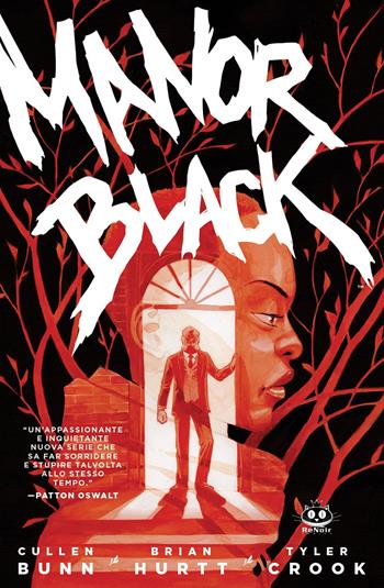 Manor Black. Vol. 1 - Cullen Bunn, Brian Hurtt, Tyler Crook - Libro Renoir Comics 2022 | Libraccio.it