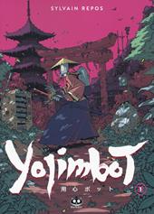 Yojimbot. Vol. 1: Silenzio metallico.