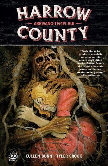 Harrow County. Vol. 7: Arrivano tempi bui - Cullen Bunn, Tyler Crook - Libro Renoir Comics 2023 | Libraccio.it