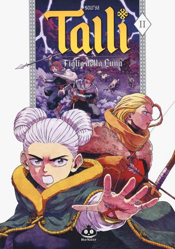 Talli. Figlia della luna. Vol. 2 - Sourya Sihachakr - Libro Renoir Comics 2023 | Libraccio.it