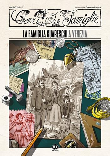 Il Corrierino delle famiglie dai racconti di Giovannino Guareschi. Vol. 2: La famiglia Guareschi a Venezia - Davide Barzi - Libro Renoir Comics 2023 | Libraccio.it