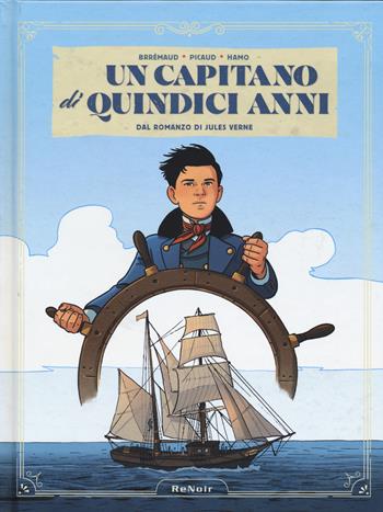 Un capitano di quindici anni - Frédéric Brrémaud, Christophe Picaud - Libro Renoir Comics 2024 | Libraccio.it