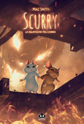 Scurry. Vol. 3: La maledizione dell'ombra - Mac Smith - Libro Renoir Comics 2024 | Libraccio.it