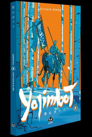 Yojimbot. Vol. 3: Neve d'acciaio - Sylvain Repos - Libro Renoir Comics 2024 | Libraccio.it