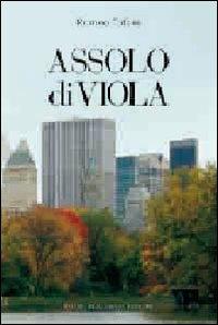 Assolo di viola - Romeo Tofani - Libro Macchione Editore 2016, Green | Libraccio.it
