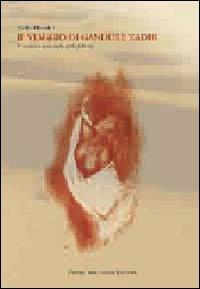 Il viaggio di Gandus e Zadir. Il sentiero invisibile della felicità - Nello Rinaldi - Libro Macchione Editore 2012 | Libraccio.it