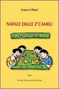 Natale dalle z' Camill - Franco Villani - Libro Macchione Editore 2012 | Libraccio.it