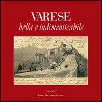 Varese bella e indimenticabile  - Libro Macchione Editore 2013, I diamanti | Libraccio.it