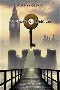 La chiave di Anderain - Martina Cilento - Libro Macchione Editore 2013 | Libraccio.it