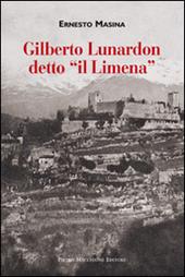 Gilberto Lunardon detto «il Limena»