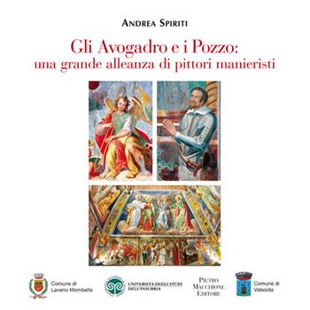 Gli Avogadro e i Pozzo. Una grande alleanza di pittori manieristi. Con DVD - Andrea Spiriti - Libro Macchione Editore 2015 | Libraccio.it