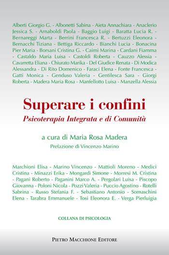 Superare i confini. Psicoterapia integrata e di comunità  - Libro Macchione Editore 2015, Collana di psicologia | Libraccio.it