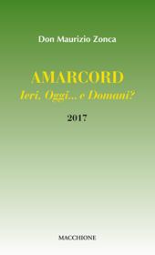 Amarcord. Ieri, oggi... e domani?