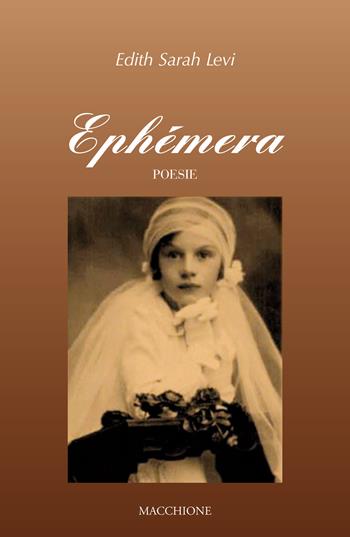Ephémera - Edith Sarah Levi - Libro Macchione Editore 2017 | Libraccio.it