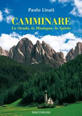 Camminare. La strada, la montagna, lo spirito