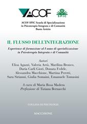 Il flusso dell'integrazione. Esperienze di formazione al I anno di specializzazione in psicoterapia integrata e di comunità