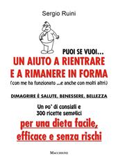 Puoi se vuoi. Un aiuto a rientrare e rimanere in forma