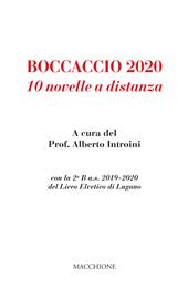 Boccaccio 2020. 10 novelle a distanza con la 2ª B a.s. 2019-2020 del Liceo Elvetico di Lugano