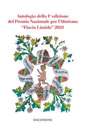Antologia della prima edizione del Premio Nazionale per l'Aforisma «Flavio Limido» 2021