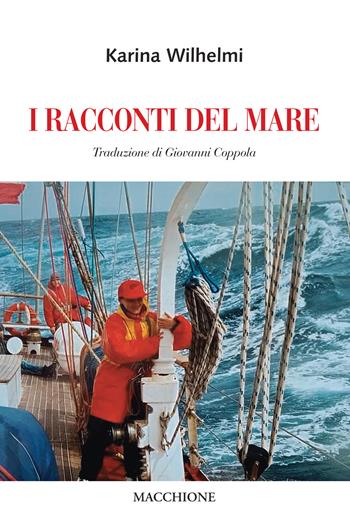I racconti del mare - Karina Wilhelmi - Libro Macchione Editore 2022 | Libraccio.it