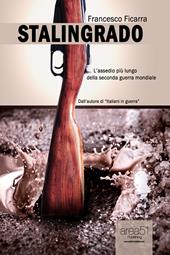 Libraccio Stalingrado. L’assedio più lungo della Seconda Guerra Mondiale (audiolibro)