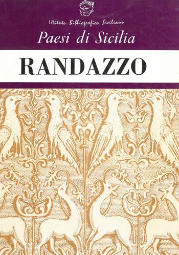 Randazzo - Salvatore Virzì - Libro Nicola Calabria Editore 2017, Paesi della Sicilia | Libraccio.it