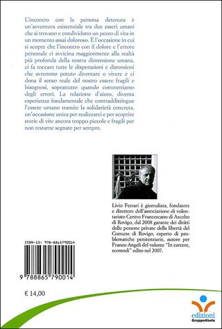 Di giustizia e non di vendetta. L'incontro con esistenze carcerate - Livio Ferrari - Libro EGA-Edizioni Gruppo Abele 2010 | Libraccio.it