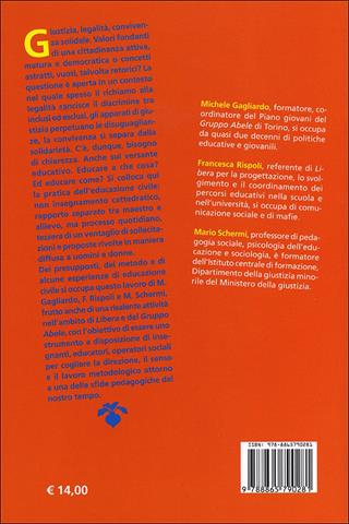 Crescere il giusto. Elementi di educazione civile - Michele Gagliardo, Francesca Rispoli, Mario Schermi - Libro EGA-Edizioni Gruppo Abele 2012, I bulbi | Libraccio.it