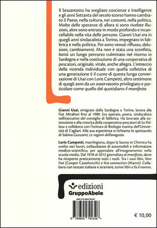 Operaio in mare aperto. Conversazioni su lotta, uguaglianza, libertà - Gianni Usai, Loris Campetti - Libro EGA-Edizioni Gruppo Abele 2014, Palafitte | Libraccio.it