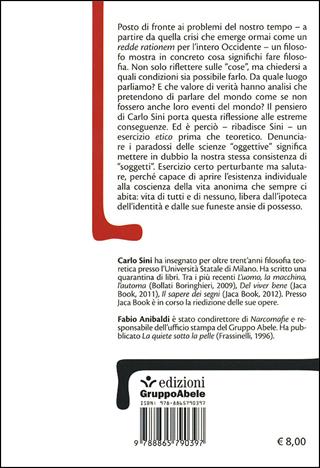 La verità è un'avventura. Conversazioni sulla filosofia e sulla vita - Carlo Sini, Fabio Anibaldi - Libro EGA-Edizioni Gruppo Abele 2013, Palafitte | Libraccio.it