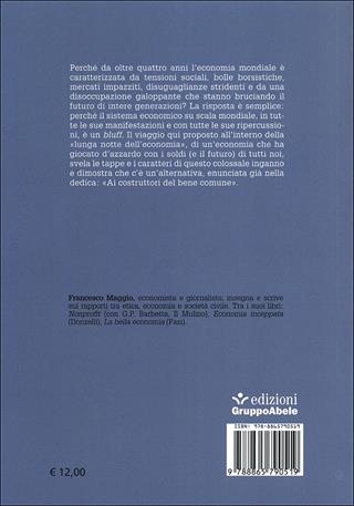 Bluff economy. Chi ha giocato d'azzardo con il futuro, chi ha scoperto le carte - Francesco Maggio - Libro EGA-Edizioni Gruppo Abele 2013, I ricci | Libraccio.it