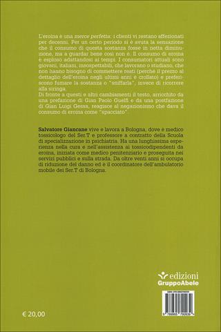 Eroina. La malattia da oppioidi nell'era digitale - Salvatore Giancane - Libro EGA-Edizioni Gruppo Abele 2014, Le staffette | Libraccio.it