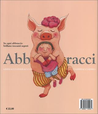 Abbracci - Jimmy Liao - Libro EGA-Edizioni Gruppo Abele 2014, I bulbi dei piccoli | Libraccio.it