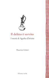 Il delitto è servito. I menù di Agatha Christie